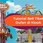 Harga Tiket Masuk Dufan Juni 2024